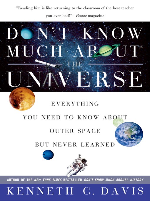 Title details for Don't Know Much About the Universe by Kenneth C. Davis - Available